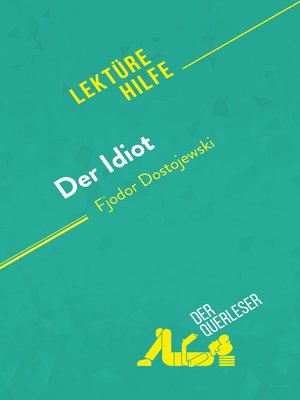 cover image of Der Idiot von Fjodor Dostojewski (Lektürehilfe)